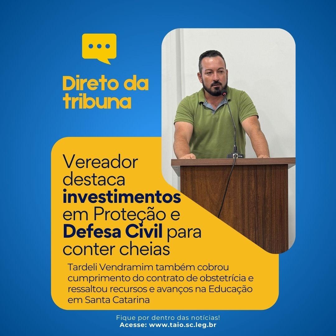 Vereador cobra cumprimento de contrato na obstetrícia e destaca investimentos na Defesa Civil